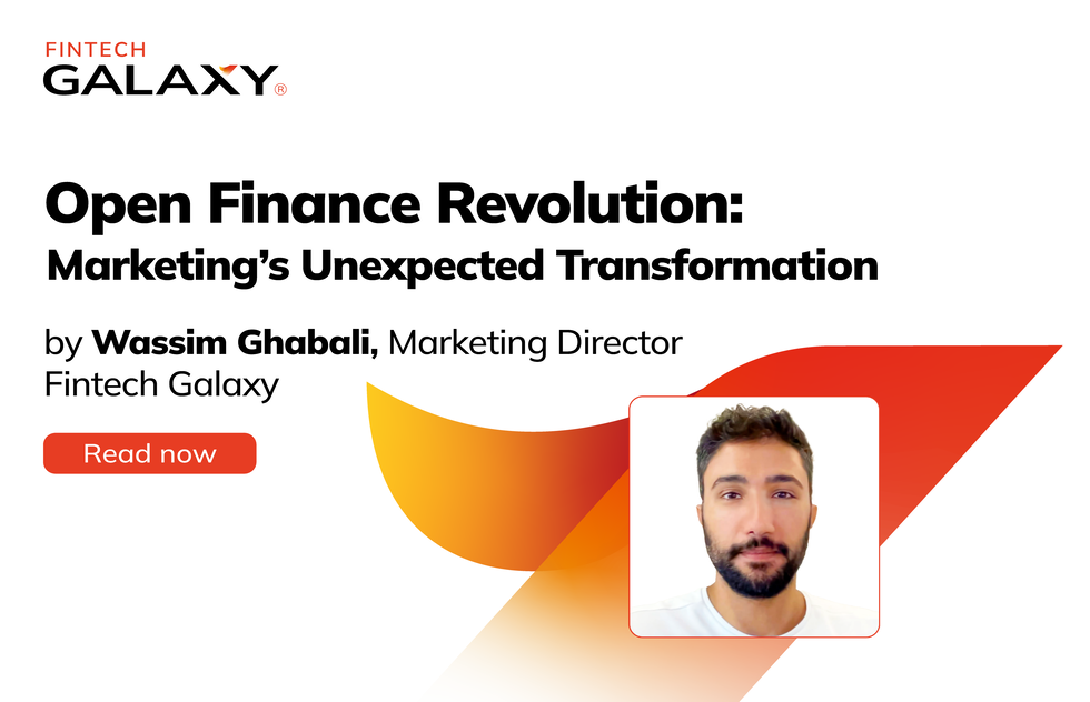 Open Finance Revolution: Marketing’s Unexpected Transformation 