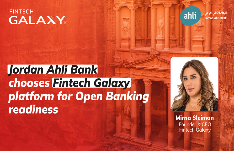 Jordan Ahli Bank chooses Fintech Galaxy platform for Open Banking readiness